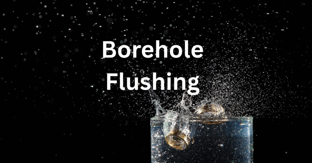 borehole flushing