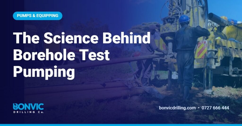 The Science Behind Borehole Test Pumping