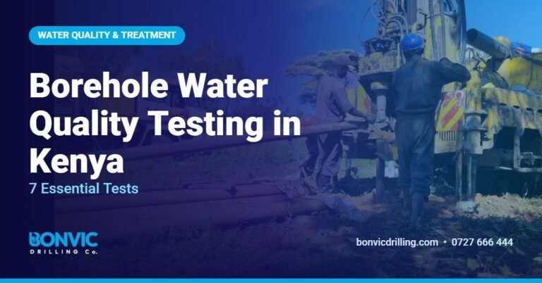 Borehole Water Quality Testing in Kenya: 7 Essential Tests