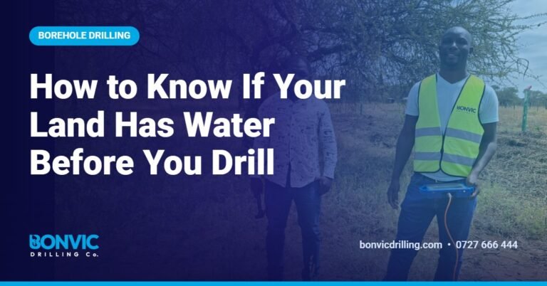 How to Know If Your Land Has Water Before You Drill