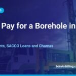 How to pay for a borehole in Kenya with staged payments, SACCO loans and chamas