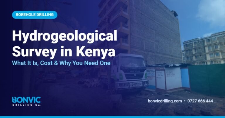 Hydrogeological Survey in Kenya: What It Is, Cost & Why You Need One